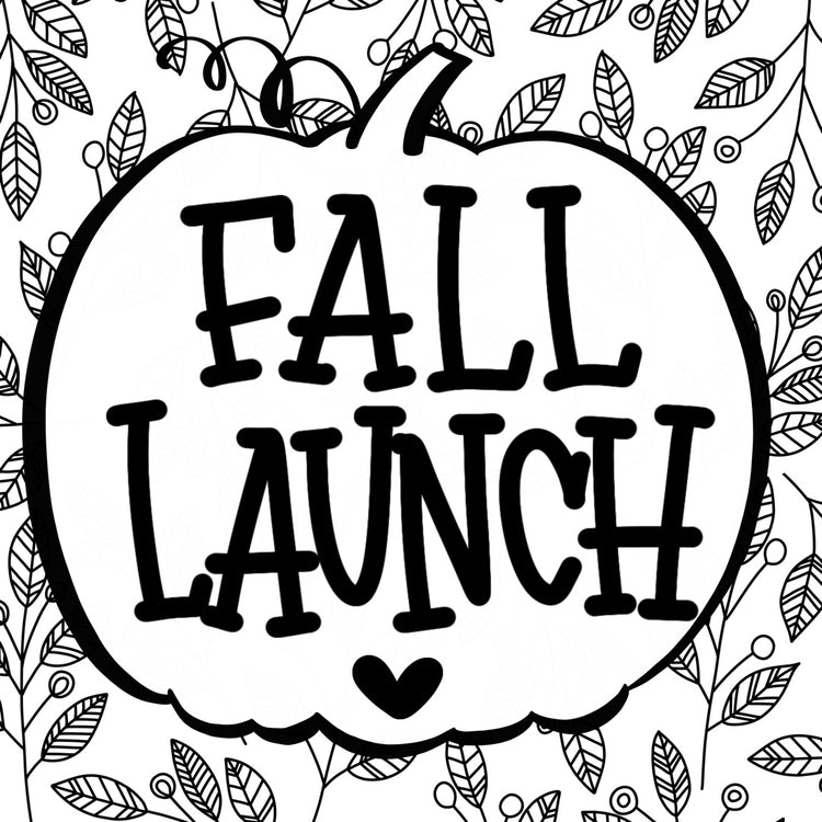 Fall Launch