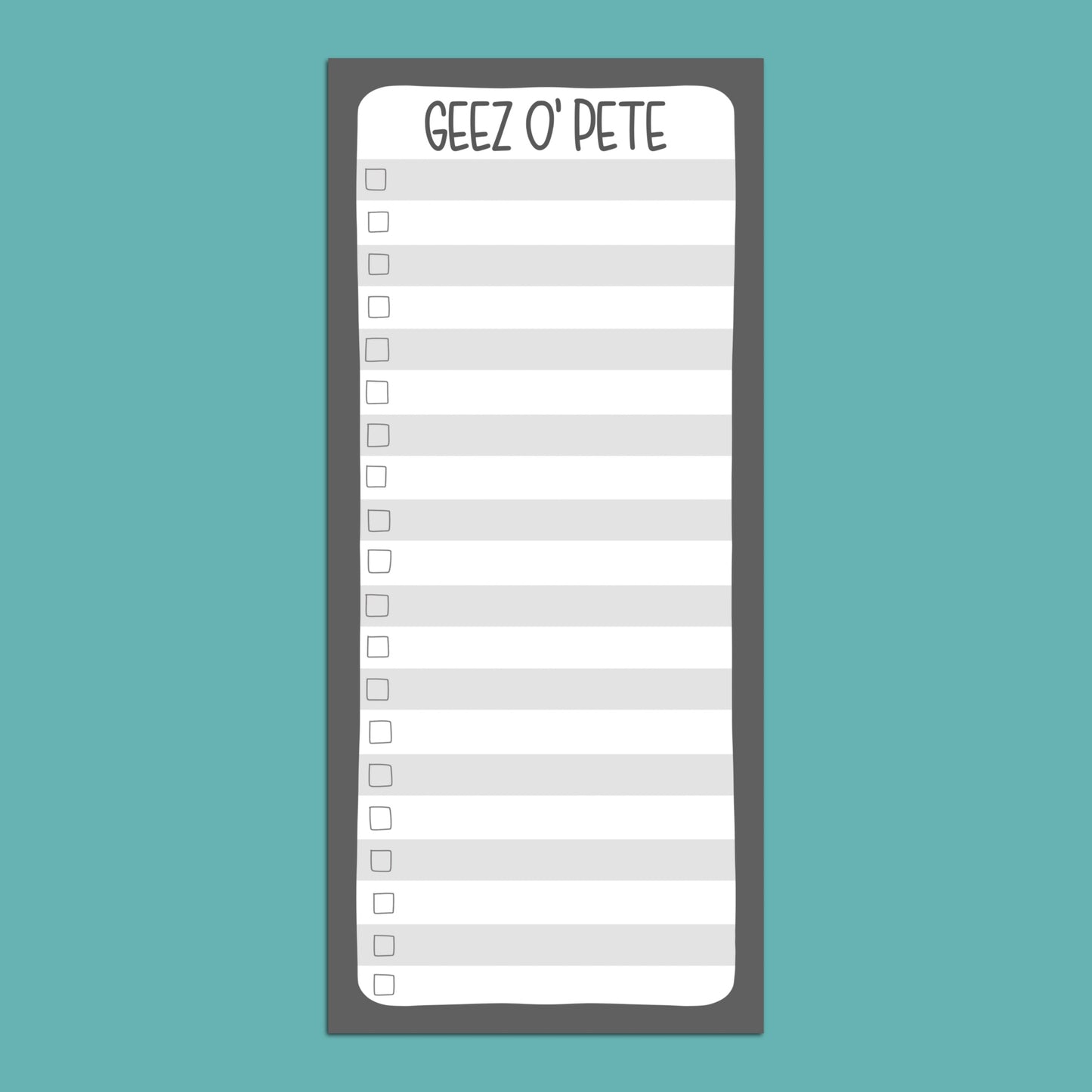 Geez O' Pete — TALL Notepad