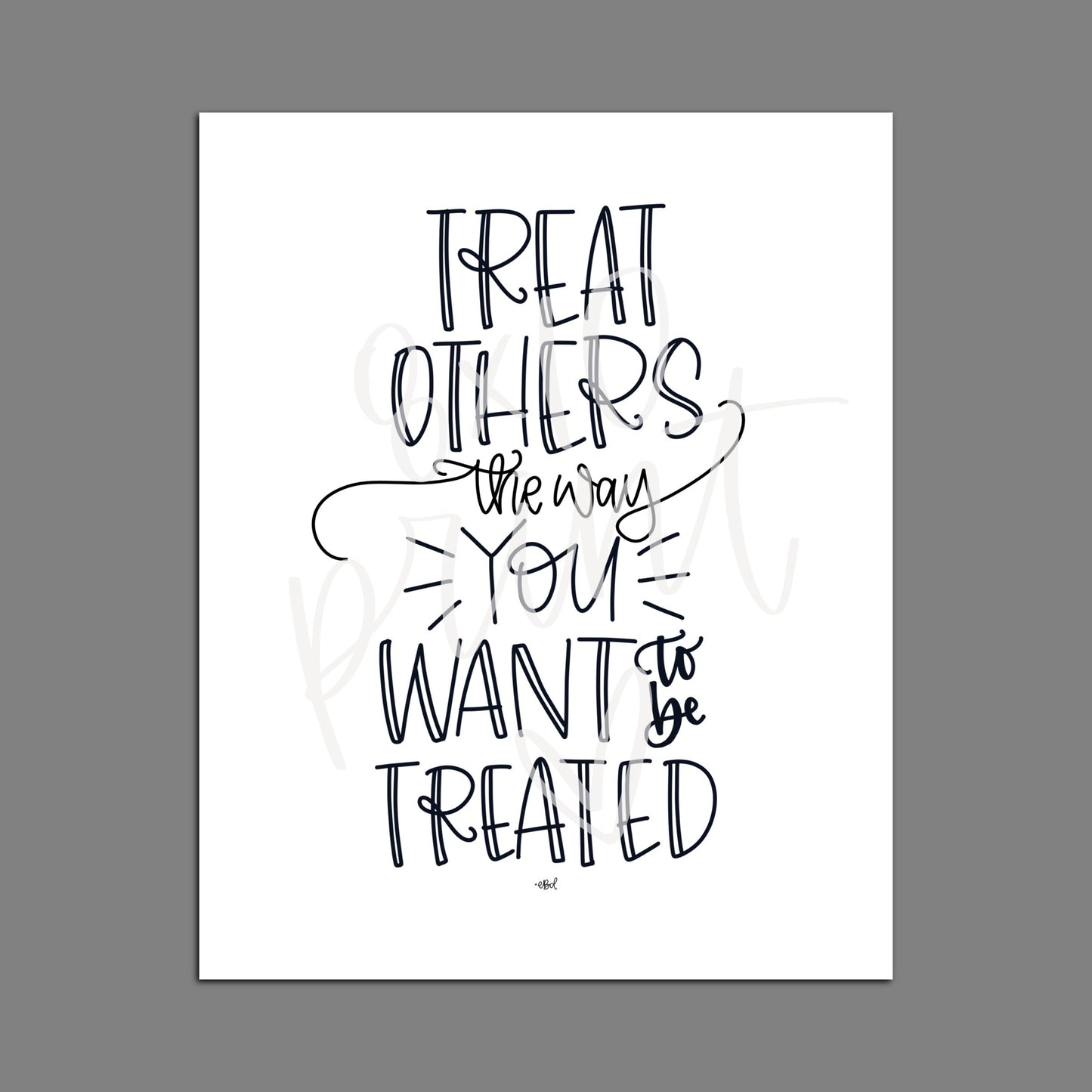 Golden Rule - “Treat others..”— Print