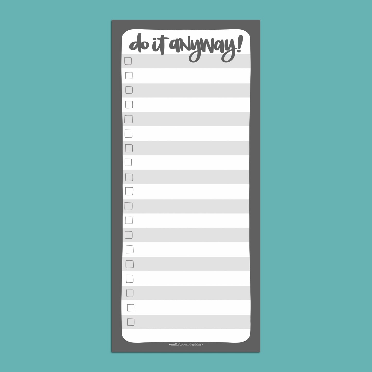 Do It Anyway — TALL Notepad