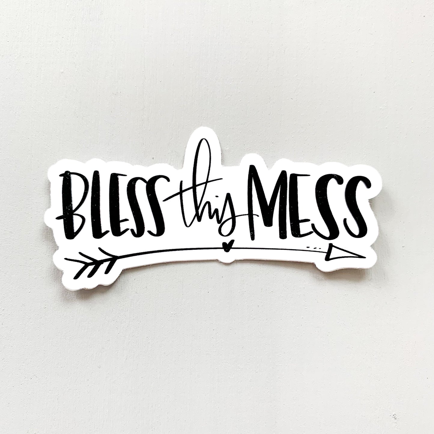 Bless This Mess — Sticker
