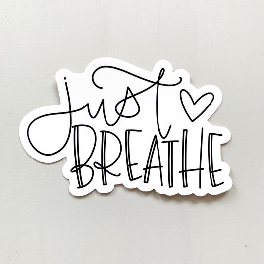 Just Breathe — Sticker