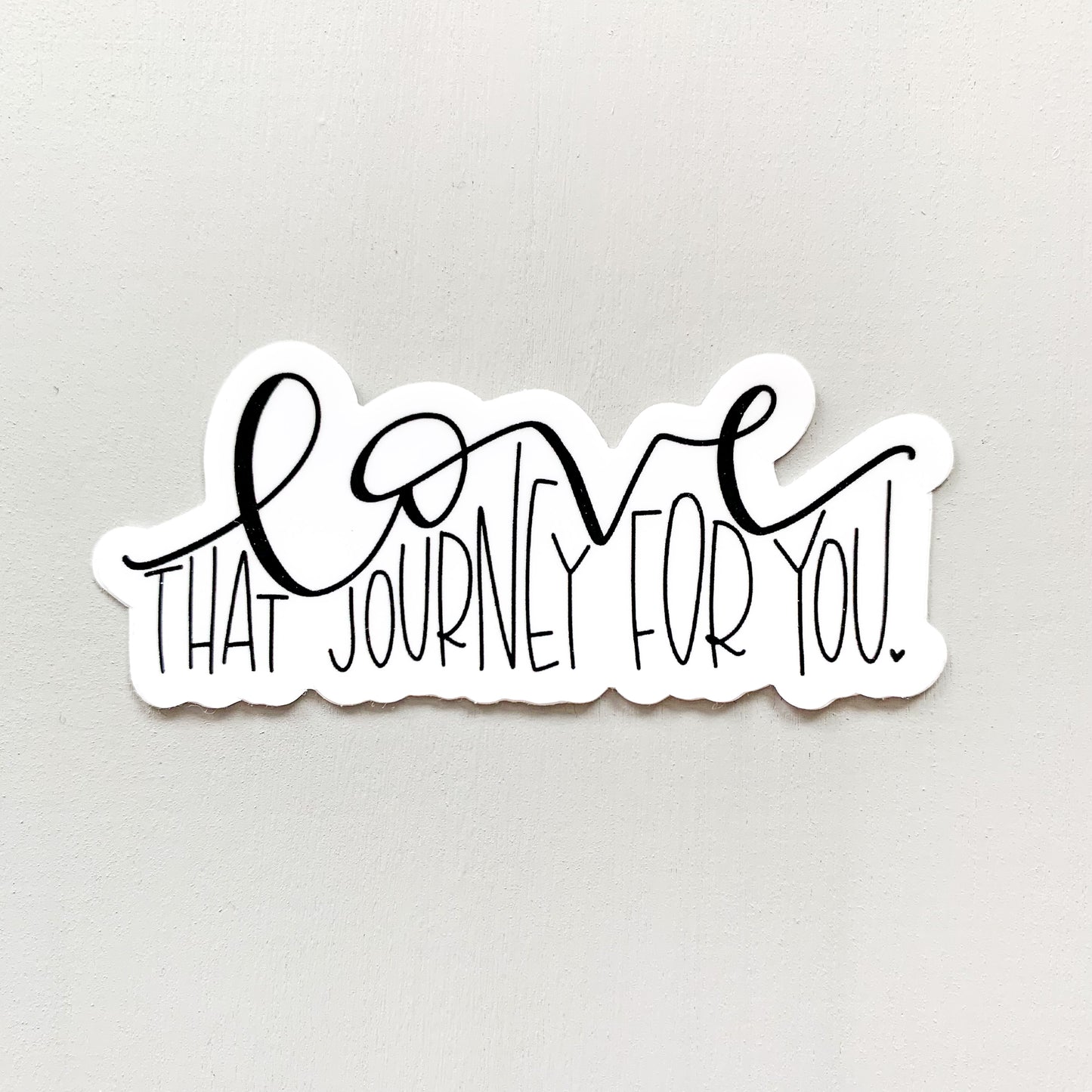 Love That Journey — Sticker