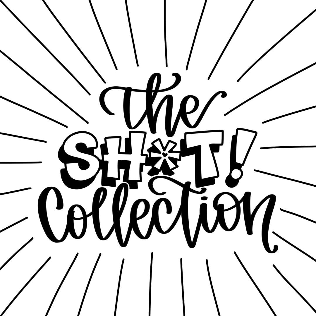 The Sh*t Collection