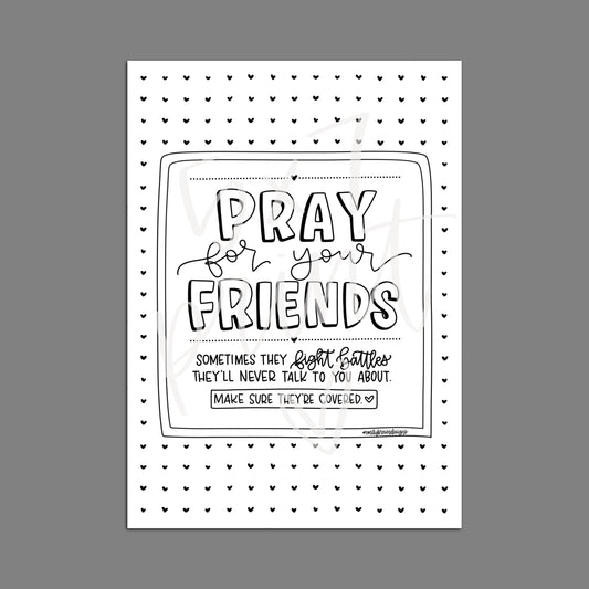 Pray for Your Friends — Print