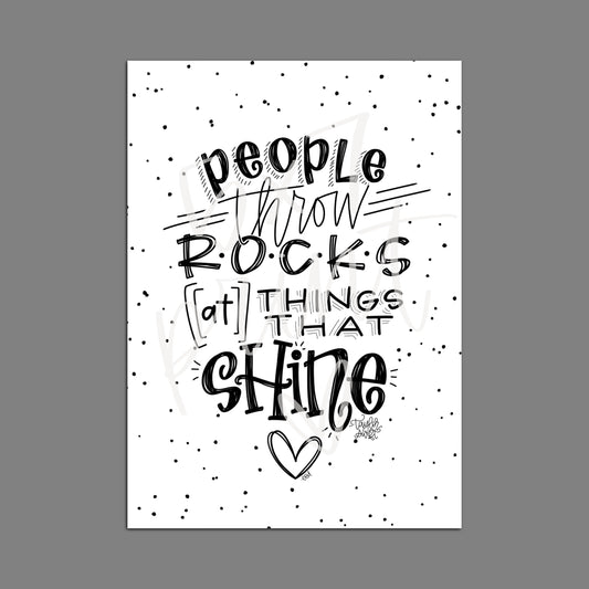 People Throw Rocks — Print