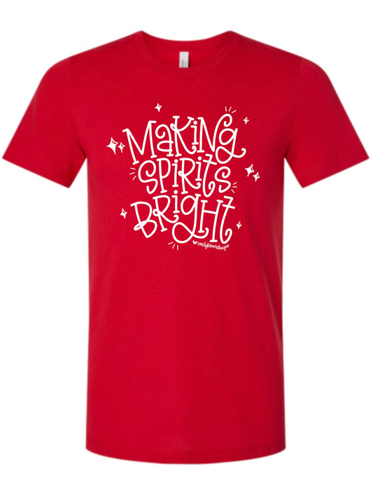 Making Spirits Bright - SHORT SLEEVE