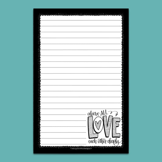Above all else, LOVE - Large Notepad