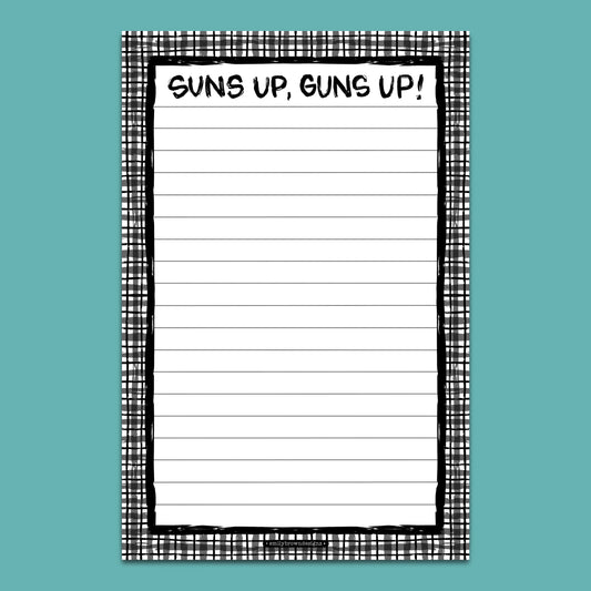 Suns Up, Guns Up - Large Notepad