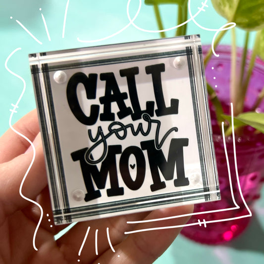 Call Your Mom