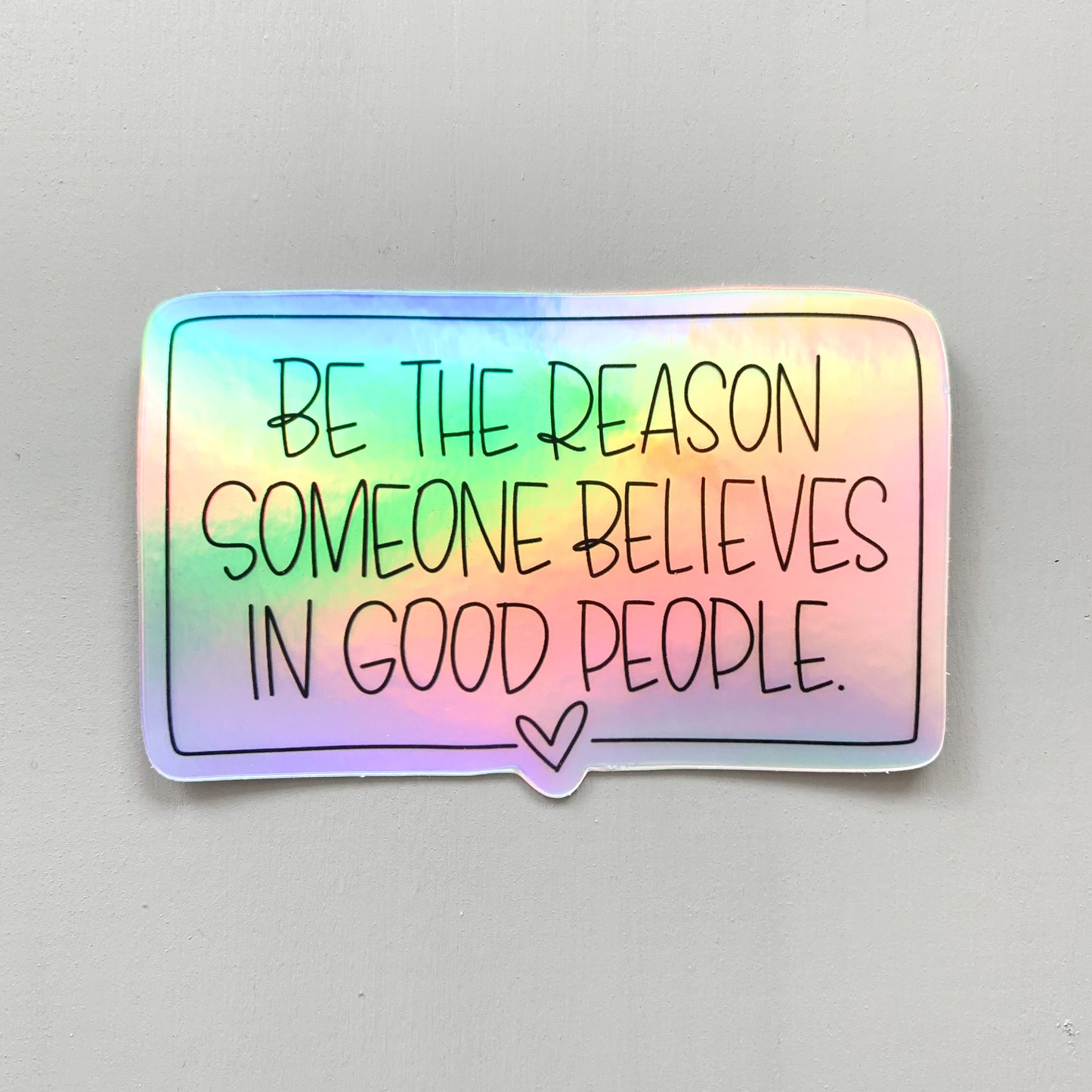Be the Reason — Sticker