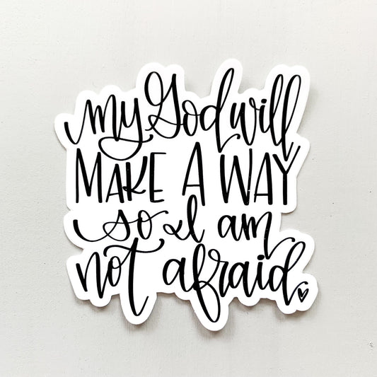 My God will Make a Way — Sticker