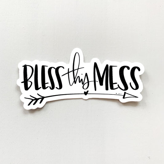 Bless This Mess — Sticker