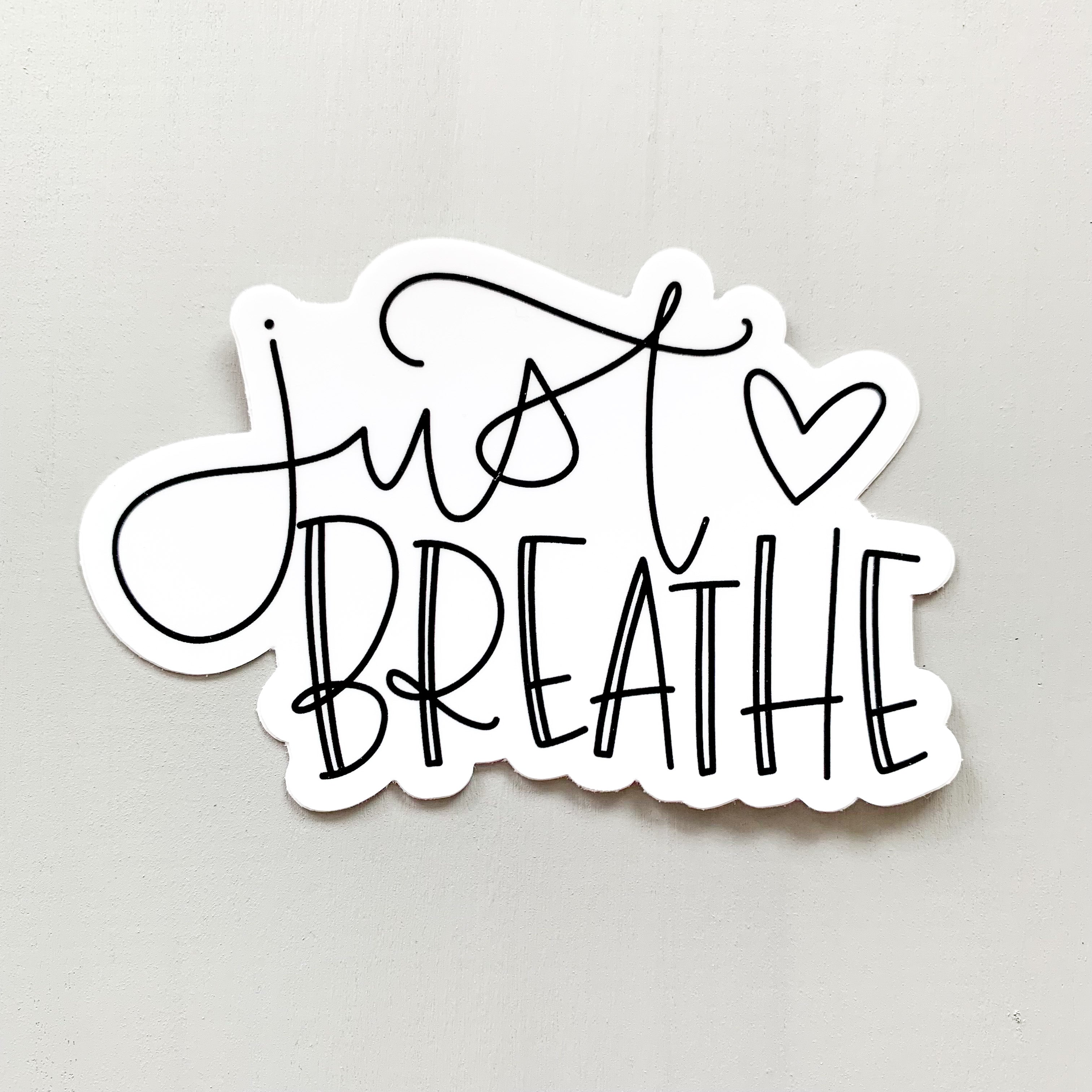 Just Breathe — Sticker – Emily Brown Designs