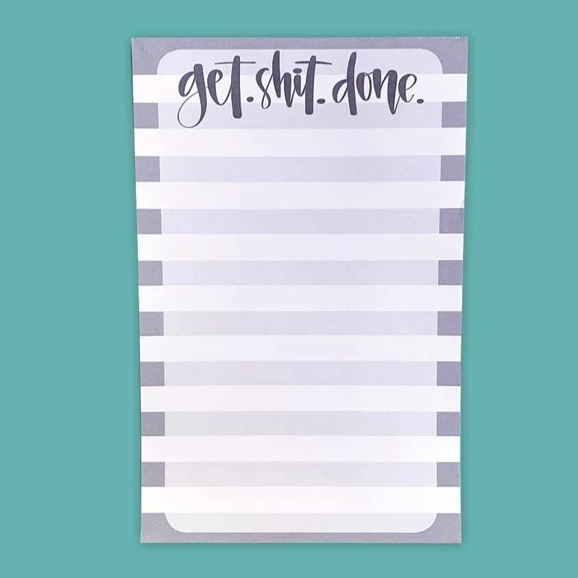 Get Sh*t Done — Notepad