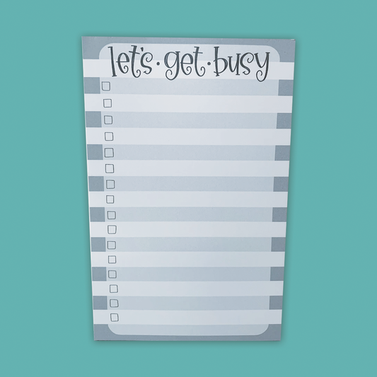 Let’s Get Busy — Notepad