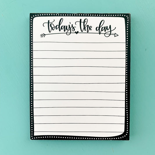 Today's the Day - Notepad