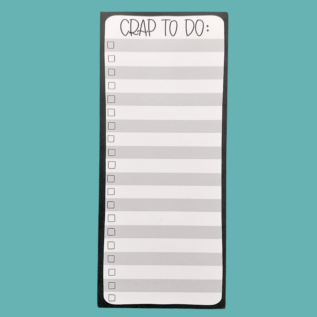 Crap To Do — Notepad – Emily Brown Designs