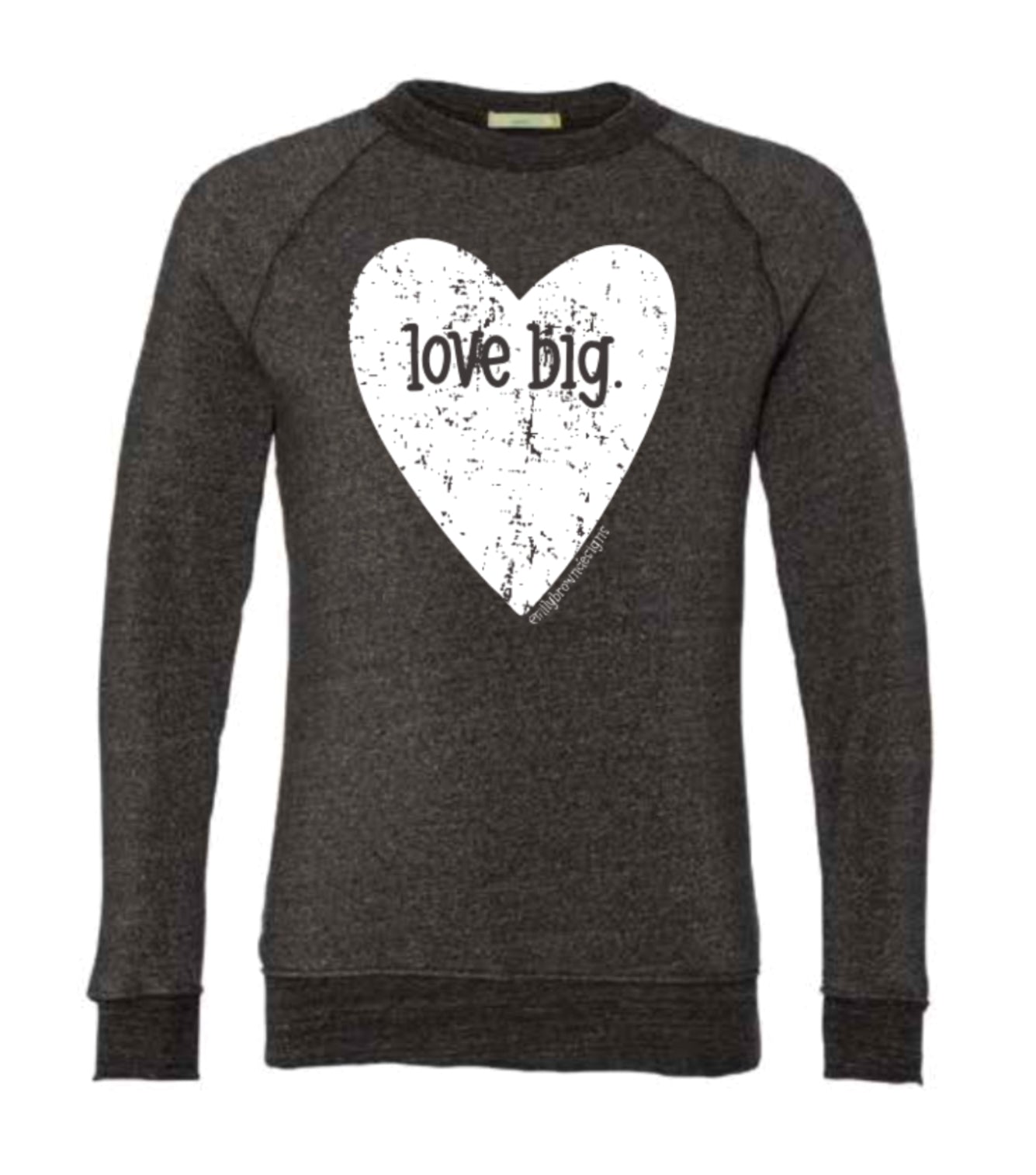 Love Big - Sweatshirts